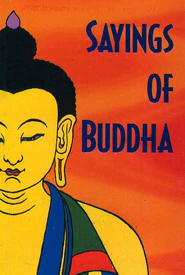 Sayings For Pictures. Sayings of Buddha