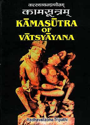 Kamasutra Of Vatsyayana (Sanskrit Text with English Translation)