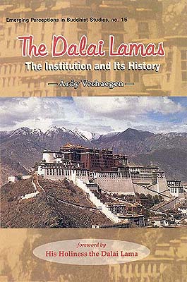The Dalai Lamas: The Institution and Its History